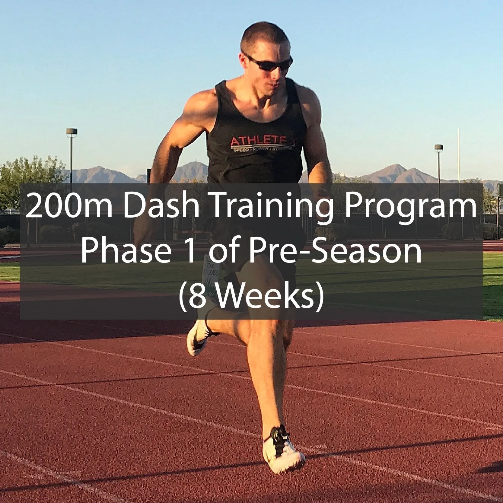 PRE-SEASON 200m Dash Training Program - Phase 1 of 2